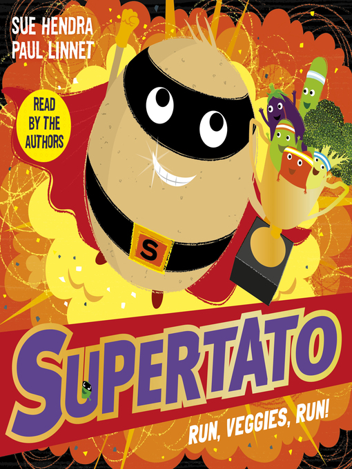 Title details for Supertato Run, Veggies, Run! by Sue Hendra - Available